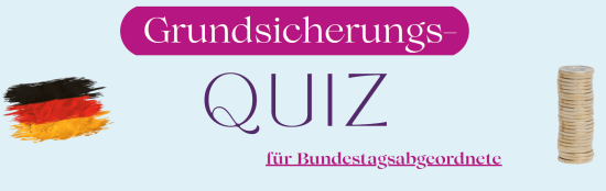 Screenshot vom PDF des Grundsicherungsquiz, auf dem auf hellblauen Hintergrund eine Deutschlandflagge, ein Stapel Münzen sowie der Schriftzug "Grundsicherungsquiz Bundestagsabgeordnete" zu sehen ist.